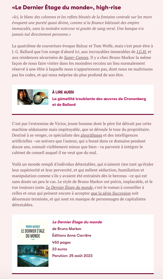 « Le style de Bruno Markov est précis, implacable, et le ton toujours juste »&nbsp;(Slate)